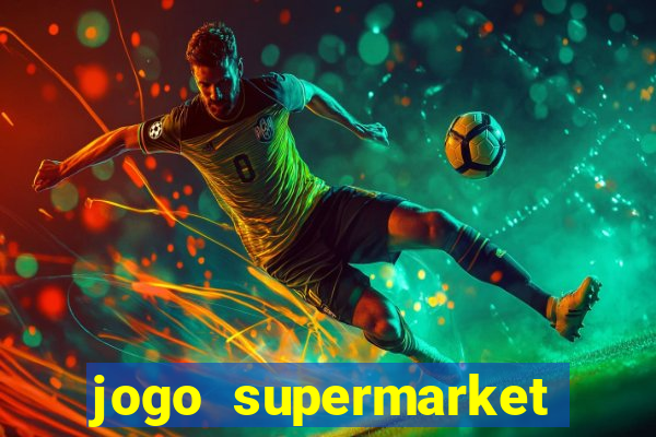 jogo supermarket spree demo